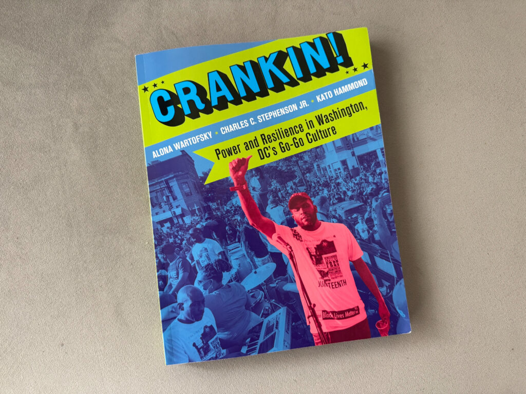 'Crankin!' - an exploration of D.C.'s go-go culture and history